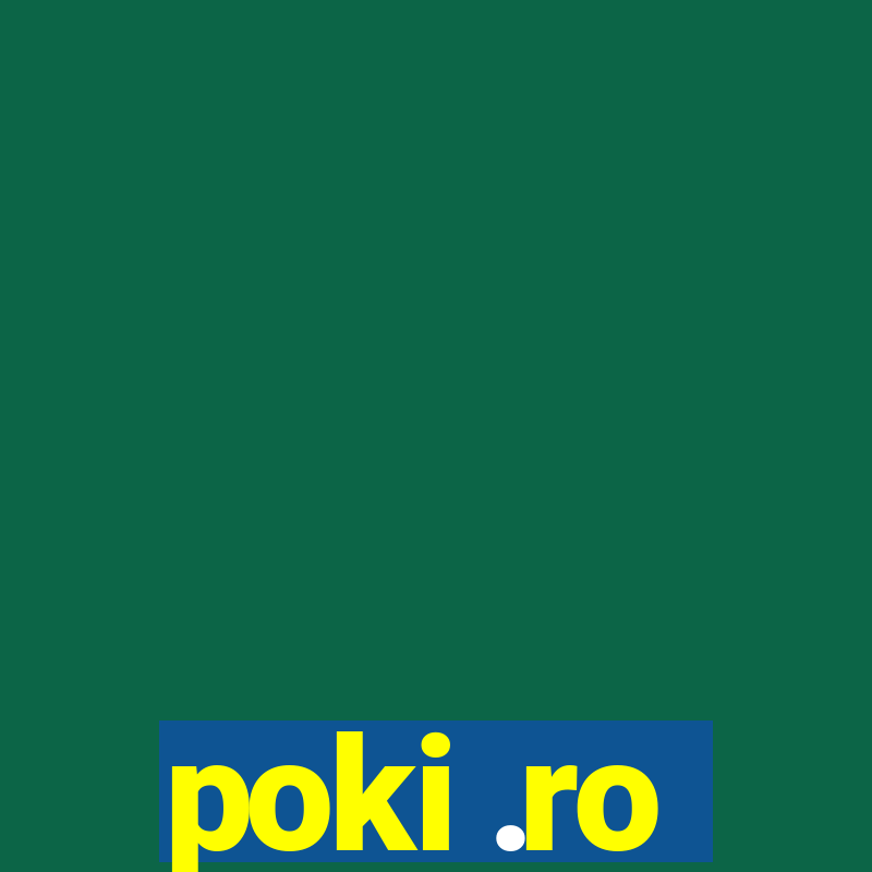 poki .ro